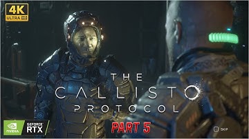 The Callisto Protocol Gameplay Walkthrough Part 5 FULL GAME 4K Campaign Mode #harshilgamer