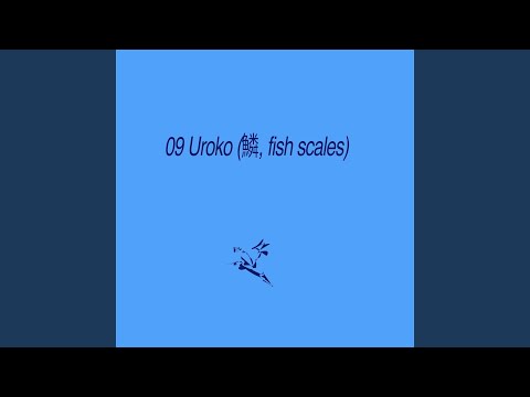 Uroko (鱗, fish scales)