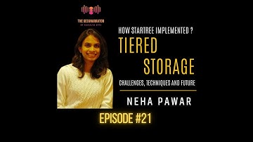 Tiered Storage implementation by StarTree (Apache Pinot) with Neha Pawar