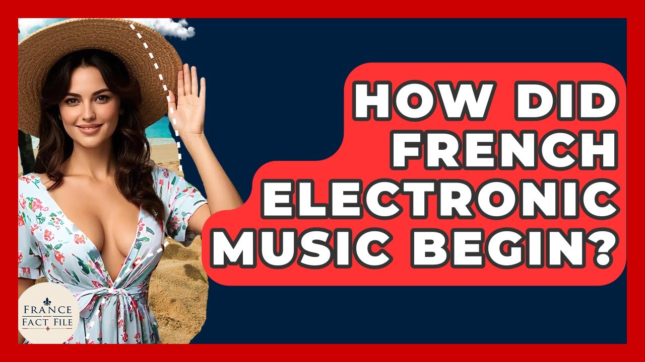 How Did French Electronic Music Begin? - France Fact File