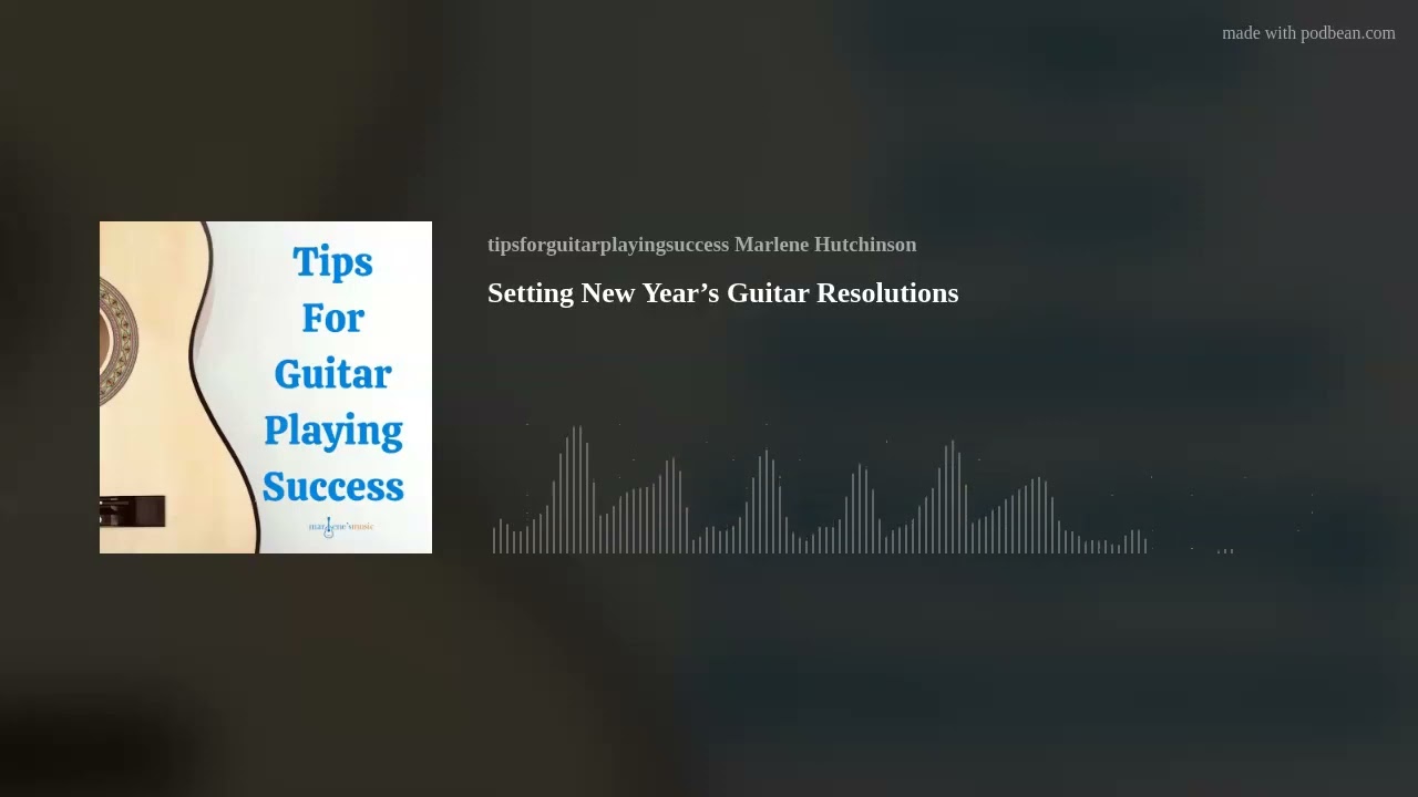Setting New Year’s Guitar Resolutions