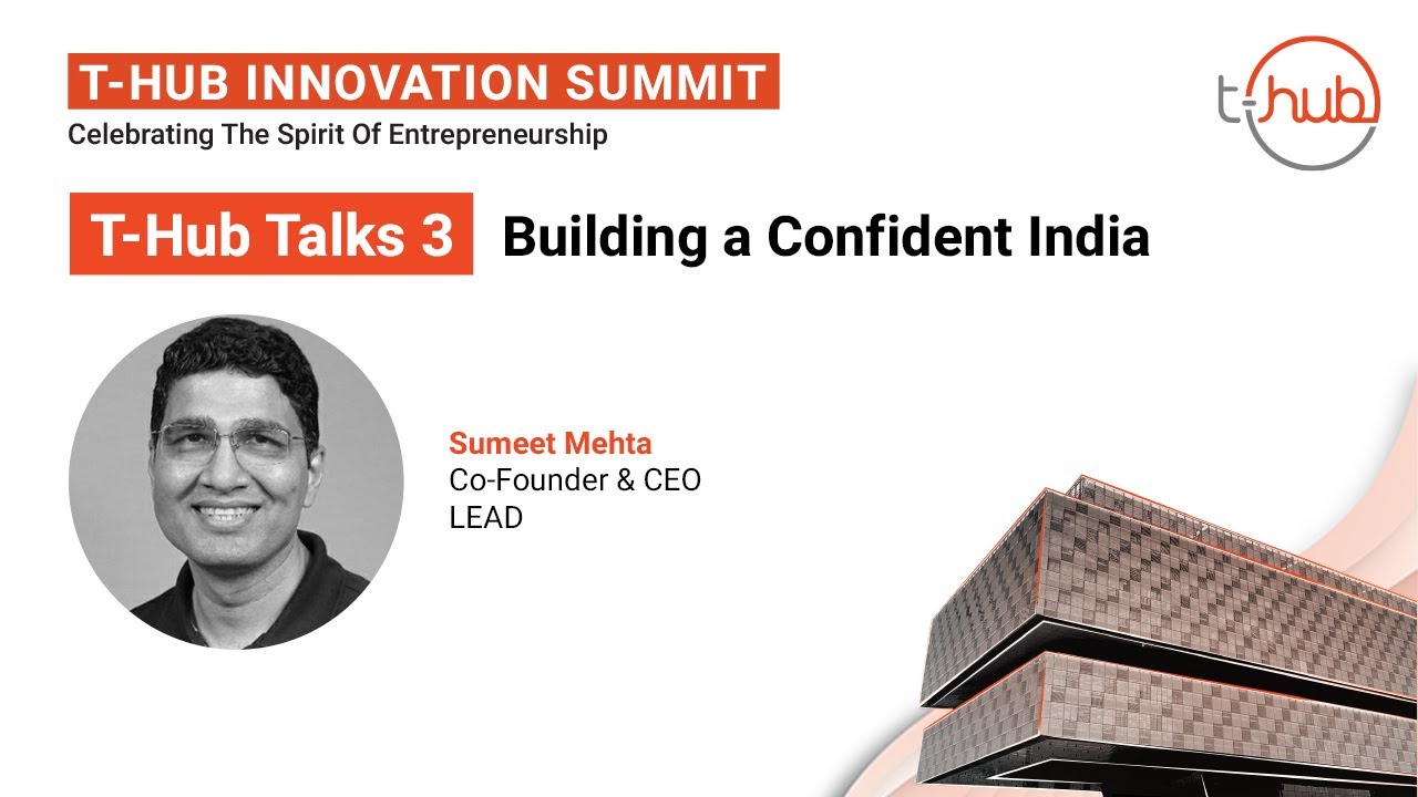 Building a Confident India | T-Hub Talks 3 | T-Hub Innovation Summit