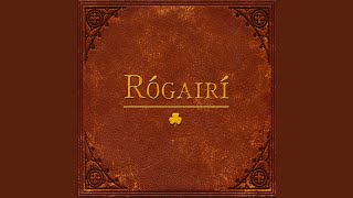 Video thumbnail of "Rógairí - Come Out, Ye Black and Tans"