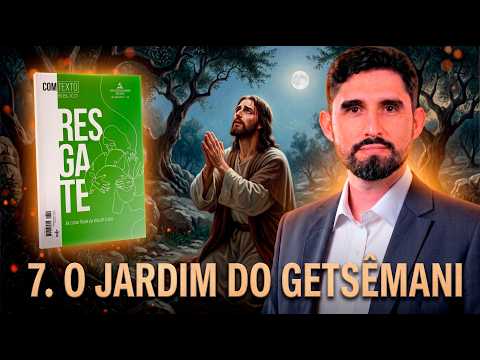 Youth Lesson 07 | The Garden of Gethsemane (Sabbath School Lesson Q3 2026 With Biblical Context)