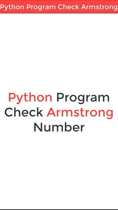 Python Program Check Armstrong Number #shorts - YouTube