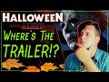 Halloween Kills Trailer: WHERE is it!?