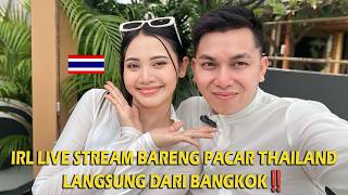 LIVE - BARENG KELUARGA PACAR THAILAND ‼️