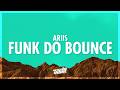 Ariis FUNK DO BOUNCE Slowed Lyrics Y Pensaron Que Me Iba A Caer Pero No 432Hz 