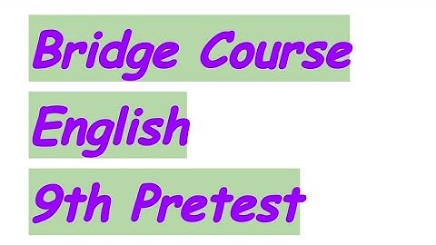 Bridge Course Pre Test Class 9th English 2022-23