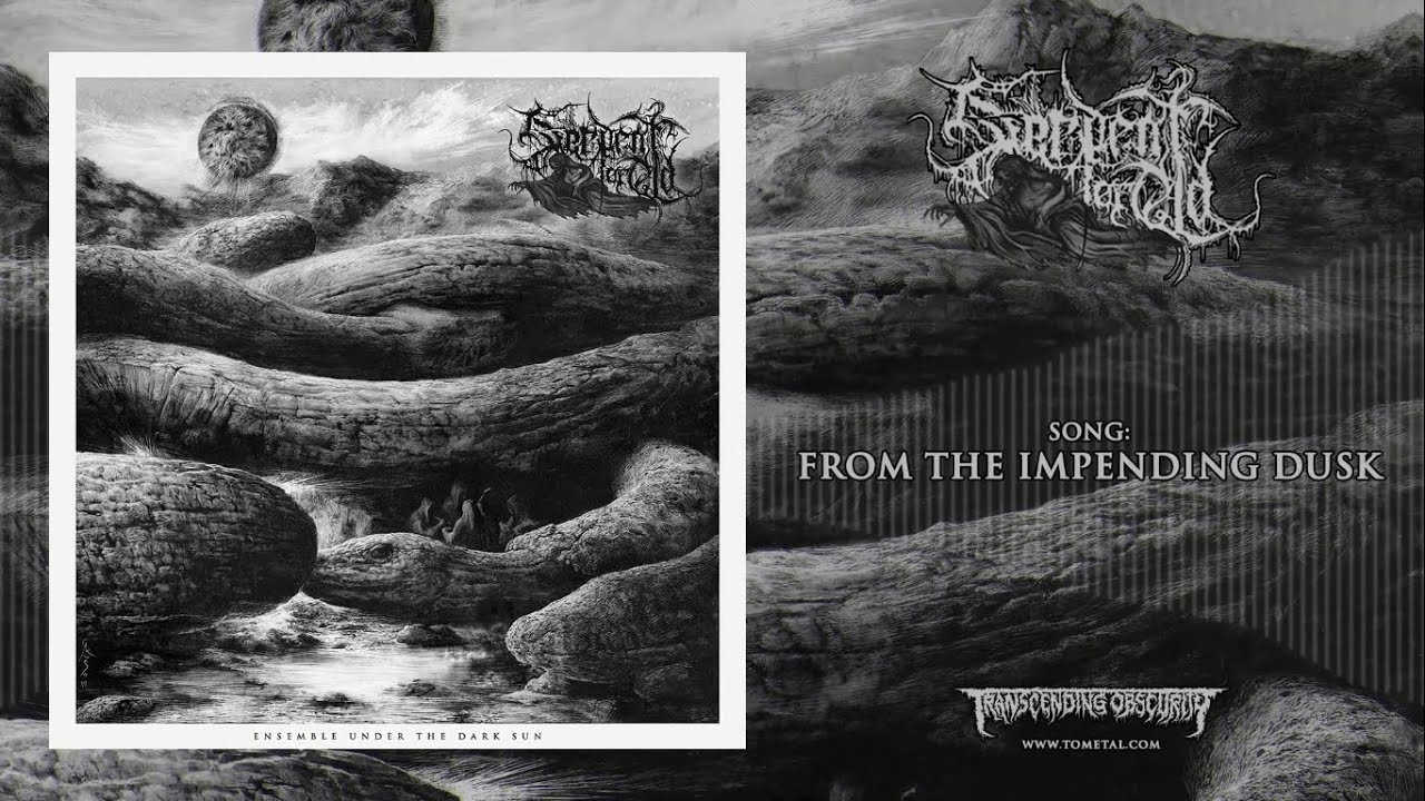 SERPENT OF OLD (Turkey) - From The Impending Dusk (Death/Black Metal) Transcending Obscurity Records