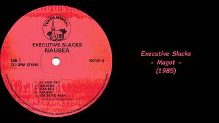 Executive Slacks - Magot (1985)