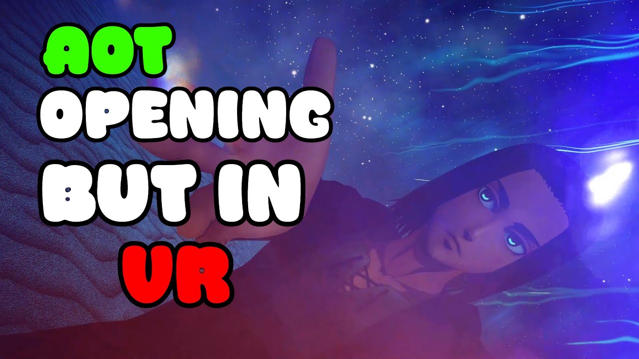 Attack On Titan Opening But In VR (AOT VR)
