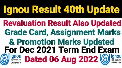 Ignou Result, Revaluation Result & Promotion Marks Updated || 40th Update || Dated 06 Aug 2022