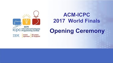 ACM ICPC World Finals 2017 Opening Ceremony