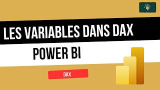 Les variables dans Power BI et DAX : comprendre, structurer, optimiser