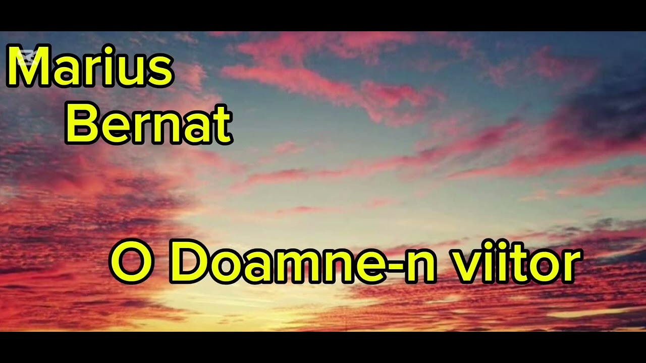 Marius Bernat - Mi-e dor de cer mi-e dor mi-e dor
