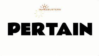 PERTAIN (verb) Meaning with Examples in Sentences | GRE GMAT LSAT SAT