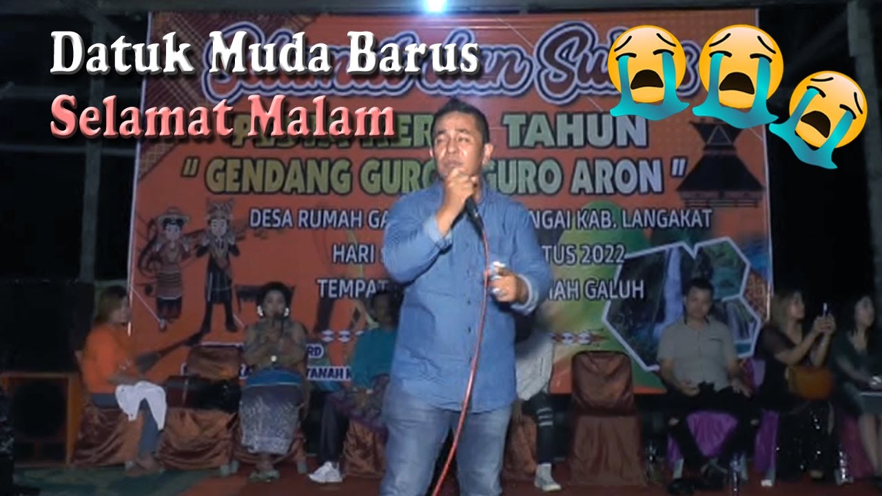SELAMAT MALAM ISTERI TERCINTA - DATUK MUDA BARUS || KERJA TAHUN R. GALUH 27 AGUSTUS 2022