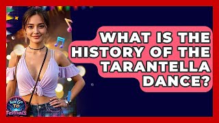 What Is The History Of The Tarantella Dance? - We Go To Festivals