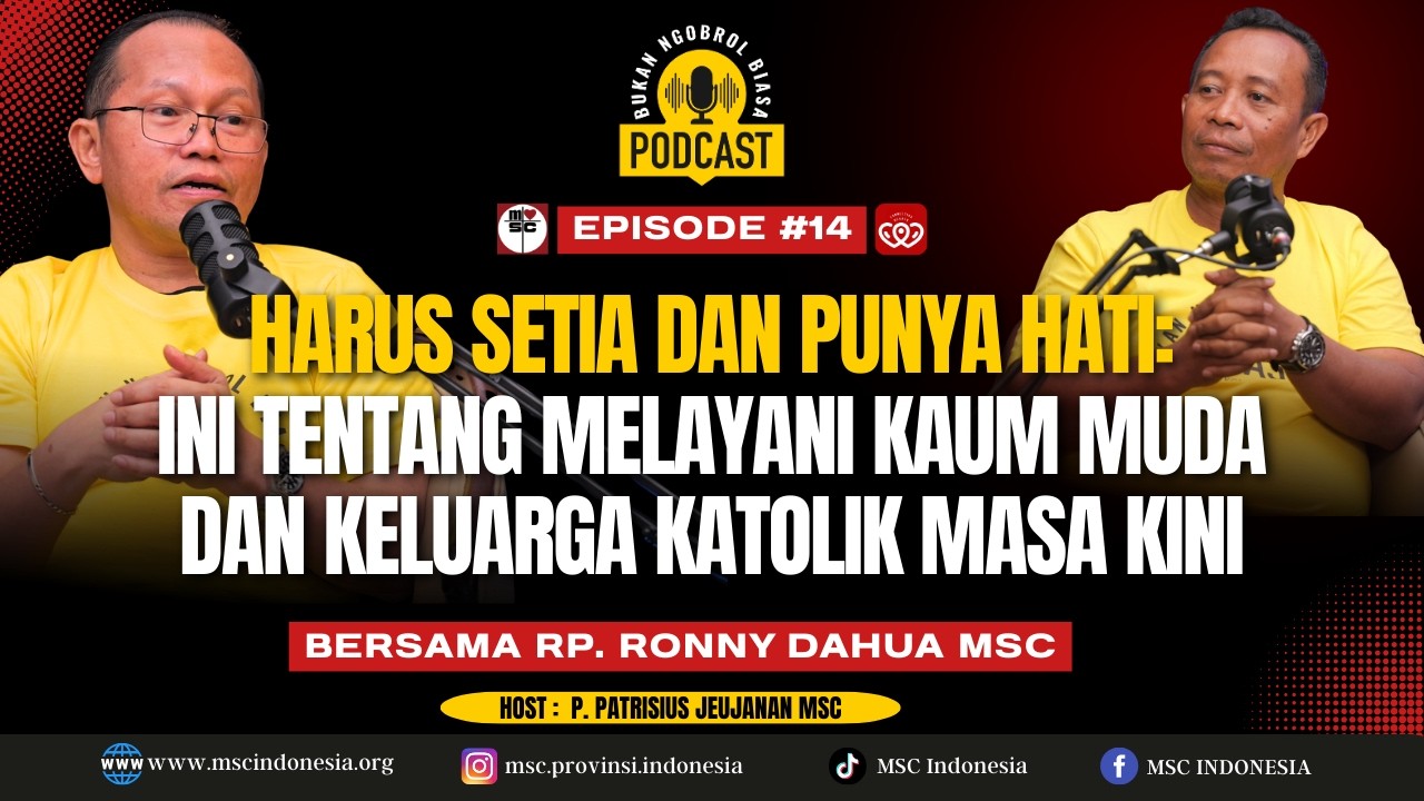 HARUS SETIA DAN PUNYA HATI: INI TENTANG MELAYANI KAUM MUDA DAN KELUARGA KATOLIK MASA KINI #Eps. 14