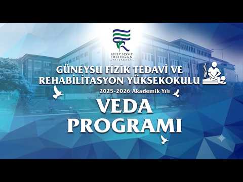 GÜNEYSU FİZİK TEDAVİ VE REHABİLİTASYON YÜKSEKOKULU VEDA PROGRAMI