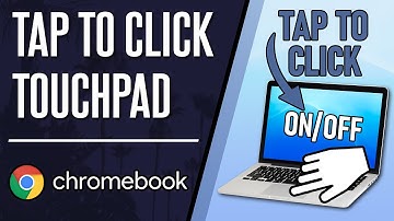 How to Turn On or Turn Off Tap to Click on Chromebook (ChromeOS)