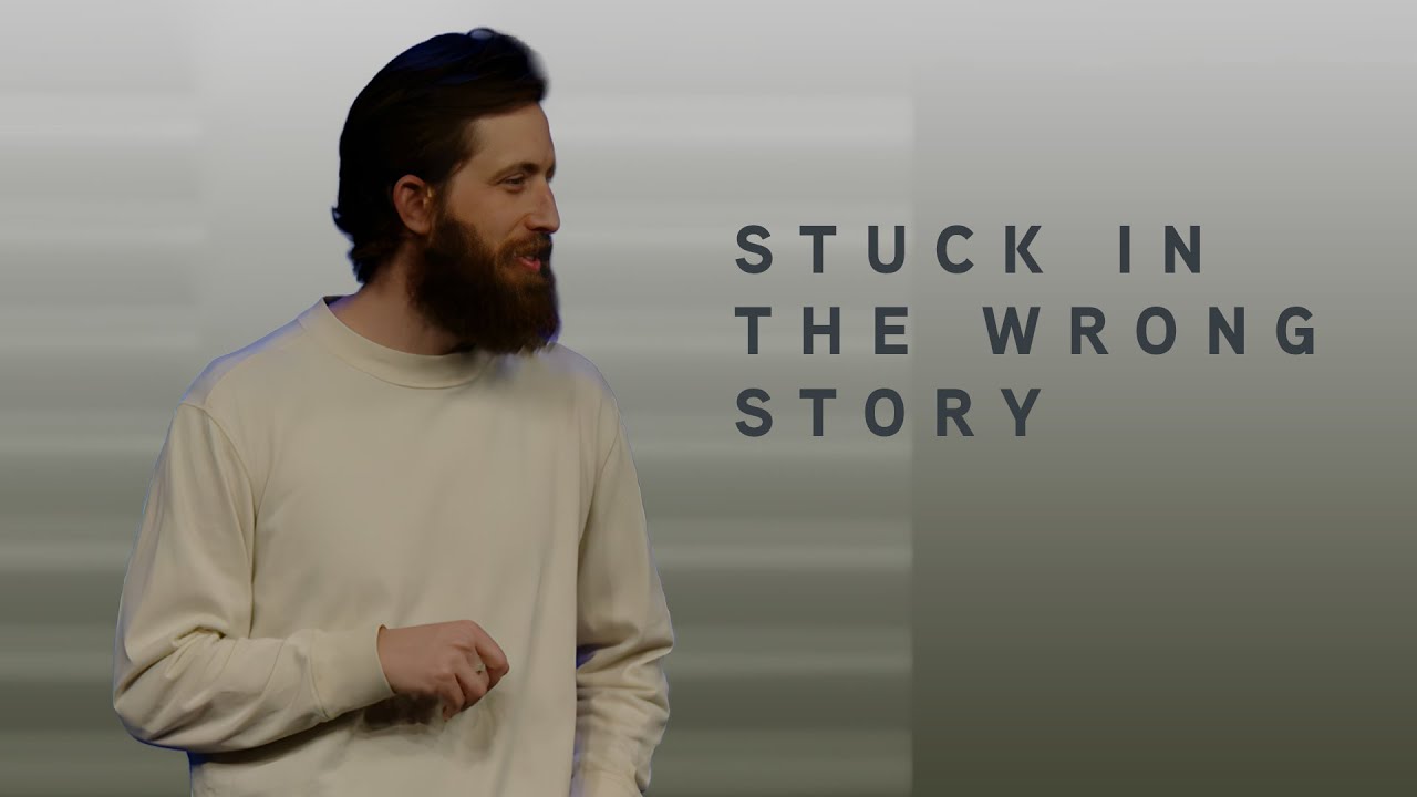 Finding the Way Home, Part 3: Stuck in the Wrong Story | TYLER CARROLL