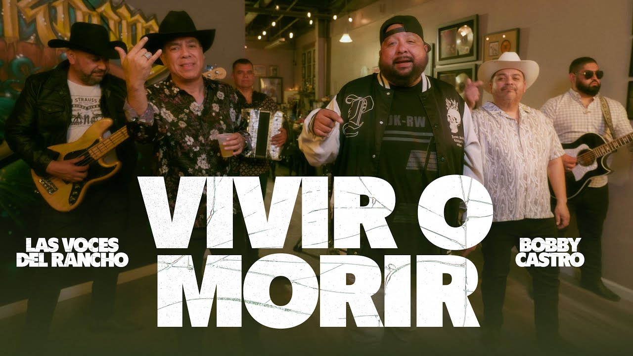 Voces Del Rancho & Bobby Castro - Vivir o Morir (Video Oficial)