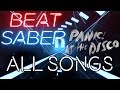 Beat Saber | PANIC! AT THE DISCO | ALL SONGS | FULL COMBO + SS