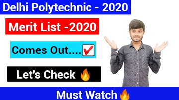 Delhi Polytechnic 2020 :Merit List Comes Out Let