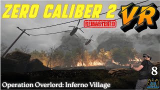 Zero Caliber 2 Remastered - Mission 8 - Operation Overlord: Inferno Village