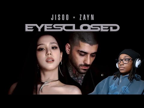 Two Of My Favs made a song! JISOO X ZAYN - EYES CLOSED (OFFICIAL MV) Reaction