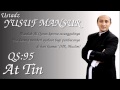QS.95. At Tin Ust. Yusuf Mansur