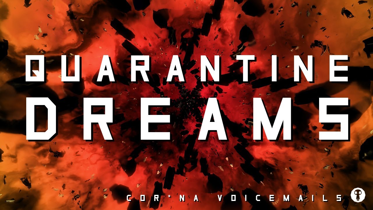 C*rona Voicemails - QUARANTINE DREAMS [4k 60fps] - Messages about Dreams. Thank you to everyone who called in.