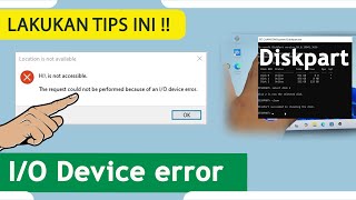 Solusi Ketika Clean Disk Muncul I/O Device Error pada DiskPart