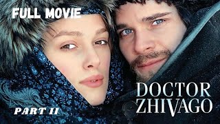 DR.ZHIVAGO Full movie 🍿🎥 part II