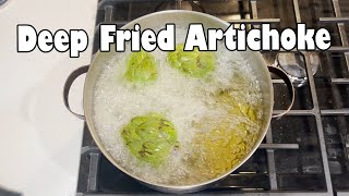 Deep Frying Artichoke for an Hour (NSE)