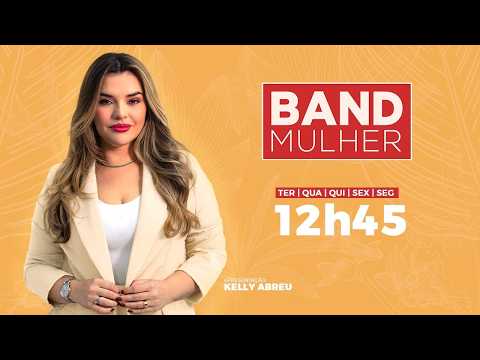 BAND MULHER 09.03.26