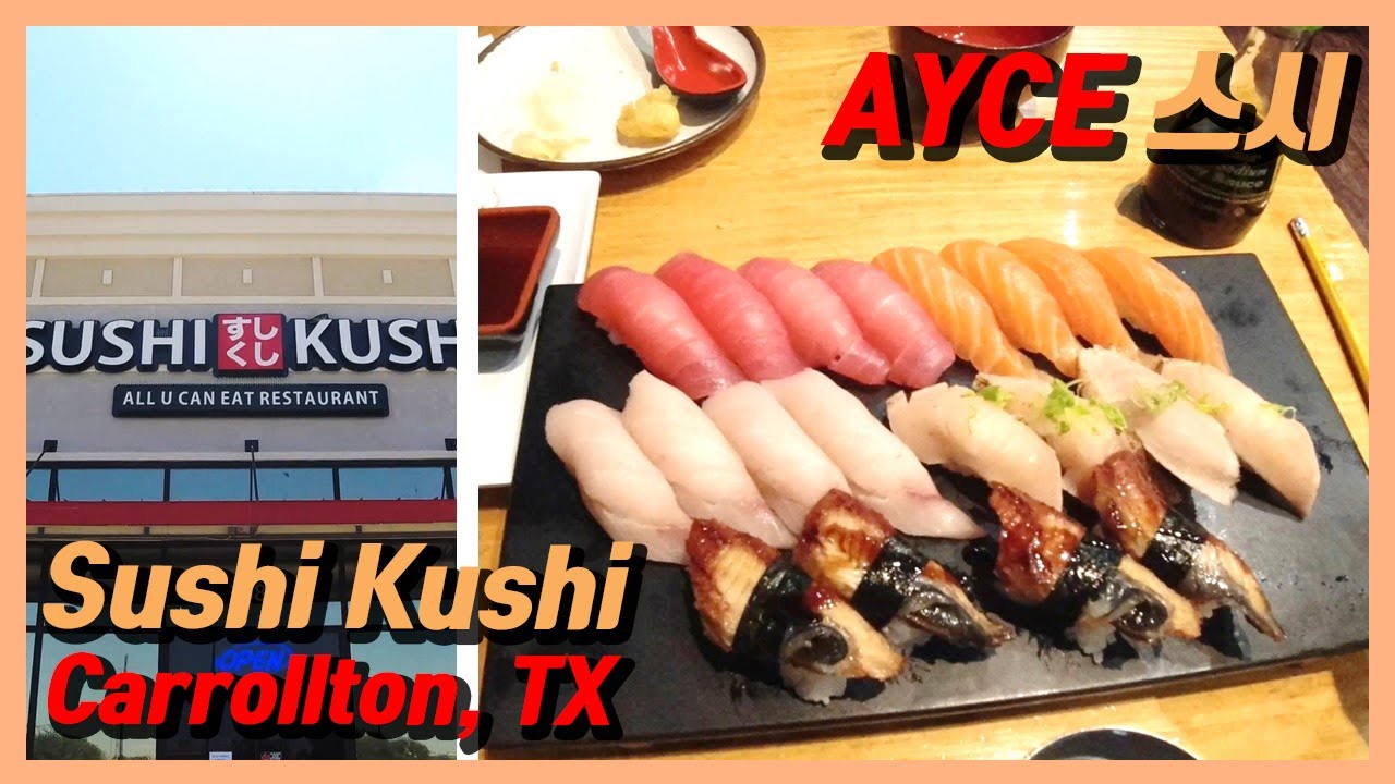 달라스에 새로 생긴 AYCE 스시 식당 Sushi Kushi / New AYCE sushi restaurant in Dallas
