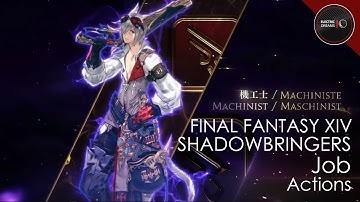 FFXIV: Shadowbringers - Machinist Job Actions (SOME SPOILERS AT THE BEGINNING)