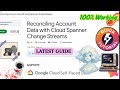 Reconciling Account Data with Cloud Spanner Change Streams | NEW & EASY #GSP1097 #qwiklabs #arcade