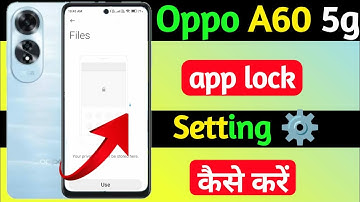 Oppo A60 App Lock Fingerprint kaise lagaye |How To Set Apps Lock In Oppo A60 |