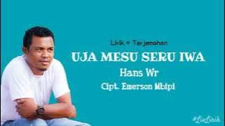 Lagu Lio Flores - UJA MESU SERU IWA - Hans Wr - (Lirik   Terjemahan)