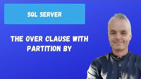 The OVER clause with PARTITION BY | SQL Server
