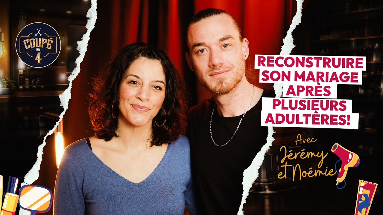 Reconstruire son mariage après plusieurs adultères ! avec Jérémy & Noémie Sandot-Lelou