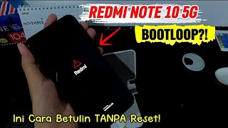 Redmi Note 10 5G Bootloop? Begini Cara Mengatasi Hp Redmi Yang Bootloop! 