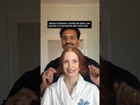 Video Jessica Chastain se atreve con un corte de pelo bob
