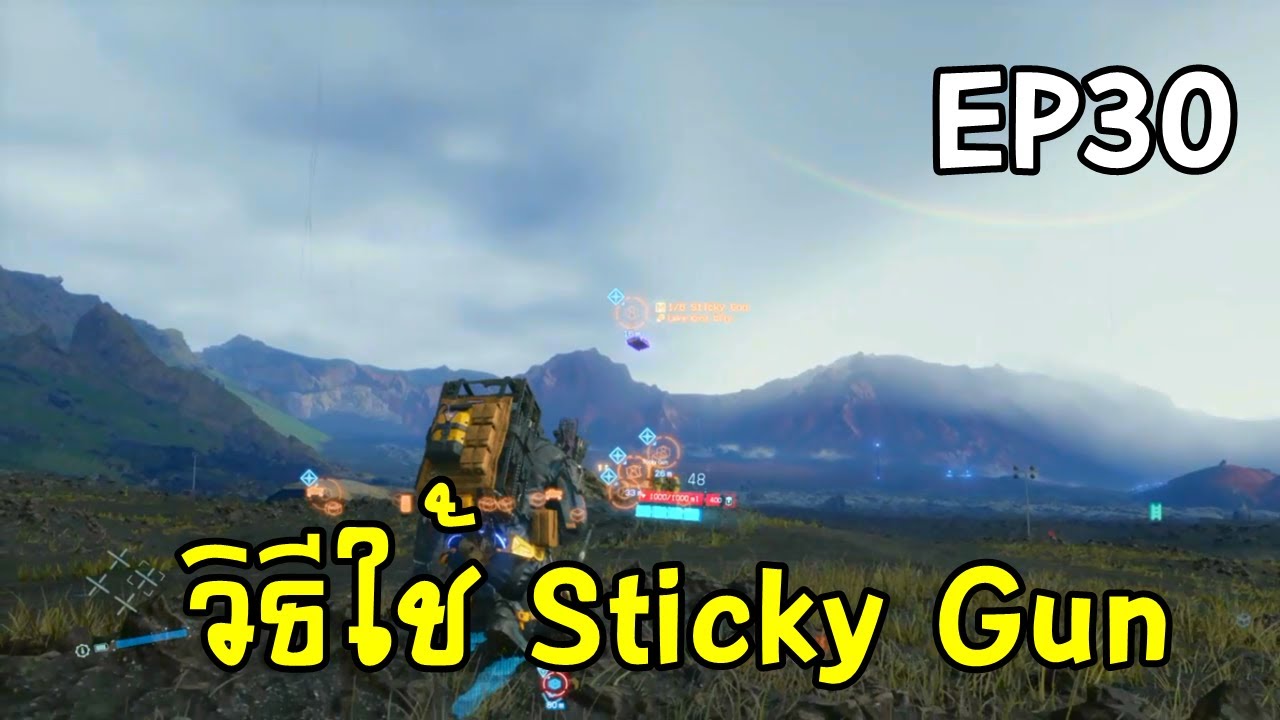 Death Stranding EP30 วิธีใช้ Sticky Gun YouTube
