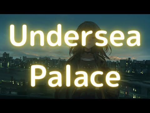 【無料音楽】Undersea Palace【BGM】【曲】【ユーフルカ】 【フリー素材】【フリー音源】【ダンジョン・ステージ系】【FREE】【Dungeon】【Stage】 【MUSIC】