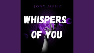 Whispers of You